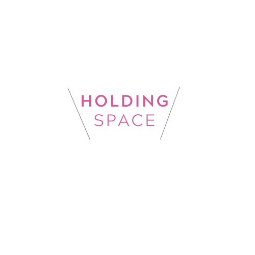 Holding Space